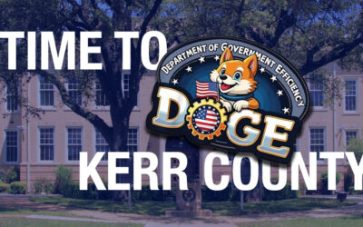DOGEing Kerr County: Efficiency Reforms Needed to End $28.5 Million in Over-Taxation